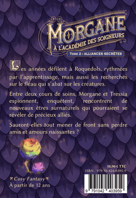 Morgane à l'Académie des Soigneurs - Tome 2 : Alliances secrètes